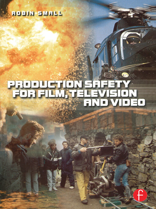 Title details for Production Safety for Film, Television and Video by Robin Small - Available